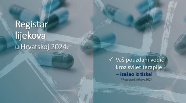 [NARUČITE!] Registar lijekova u Hrvatskoj 2024. - izašao iz tiska!