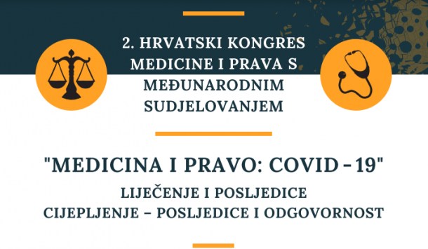 2. Hrvatski kongres medicine i prava: &quot;Medicina i pravo: COVID-19&quot;, 05.11.-07.11.2021.