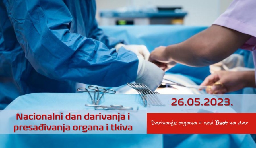 [26.05.2023.] Nacionalni dan darivanja i presađivanja organa i tkiva