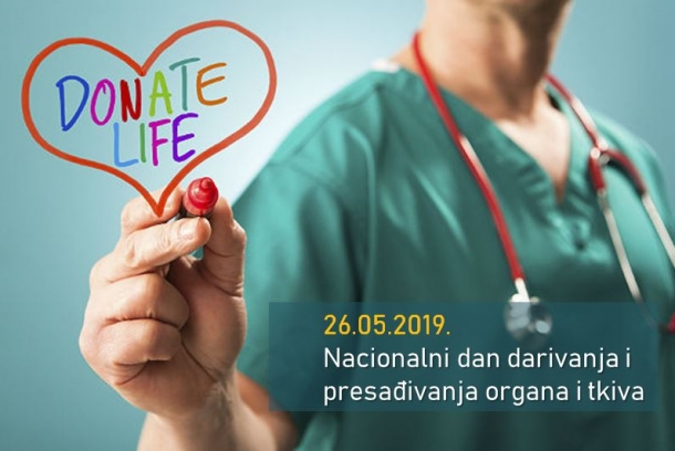 [26.05.2019.] Nacionalni dan darivanja i presađivanja organa i tkiva