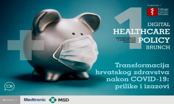 [DHC BRUNCH] Tema: Transformacija hrvatskog zdravstva nakon COVID-19 - Sažeci izlaganja